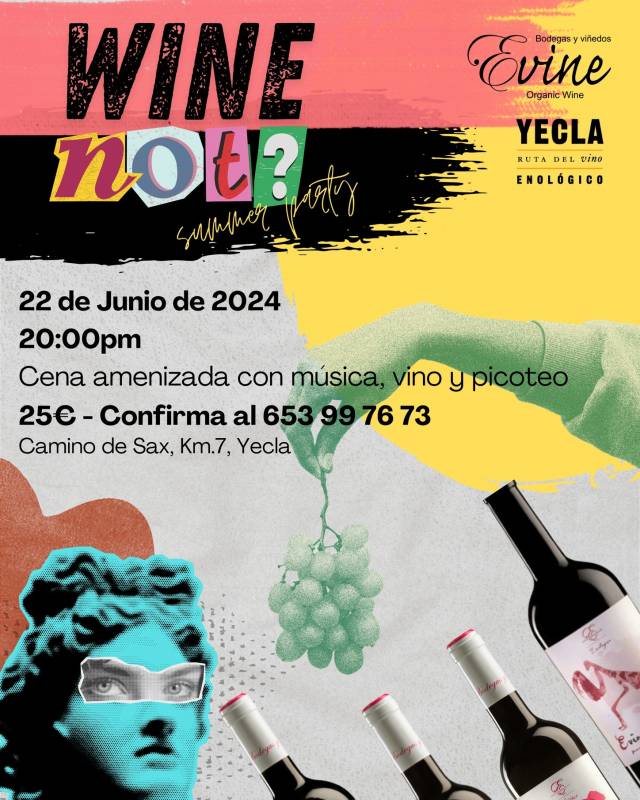 June 22 Wine Not? An evening of food, wine and music at Bodegas Evine in Yecla