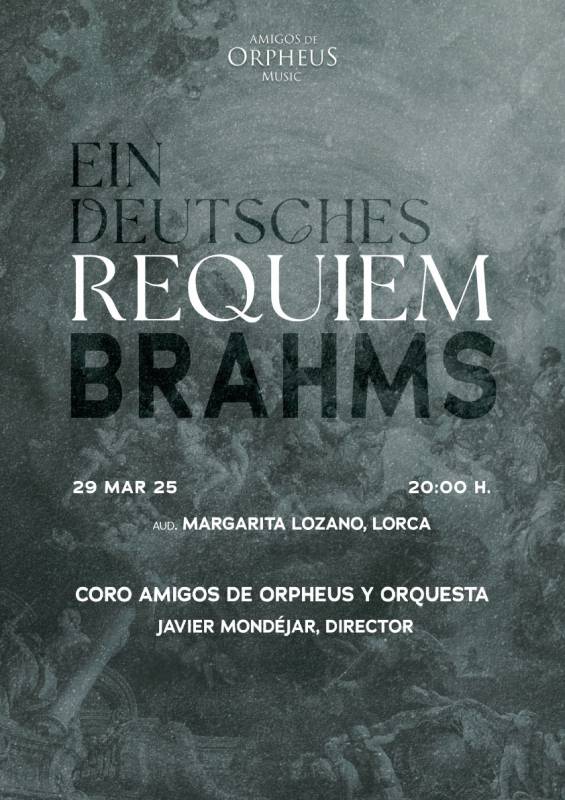 March 29 The German Requiem by Brahms in Lorca